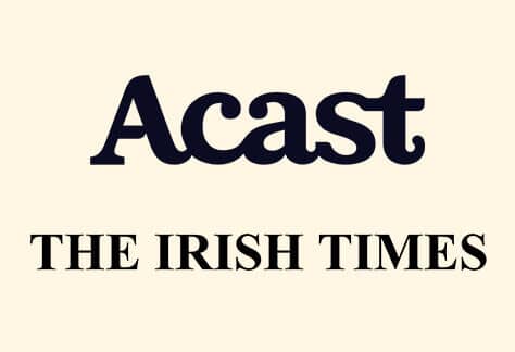  Acast to Distribute Irish News Podcasts