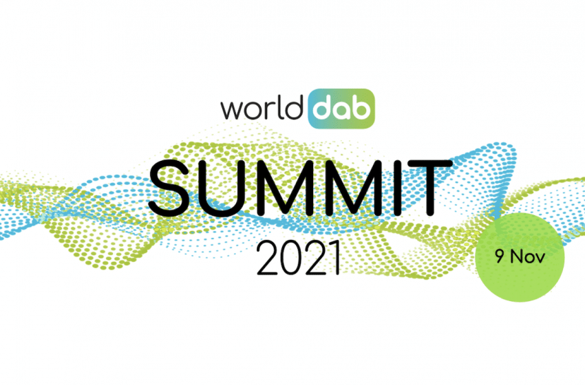  WorldDAB Summit 2021 Announces More Speakers