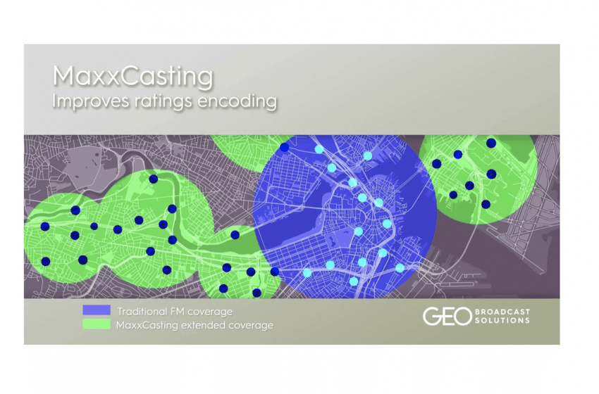  GeoBroadcast boosts signals with MaxxCasting