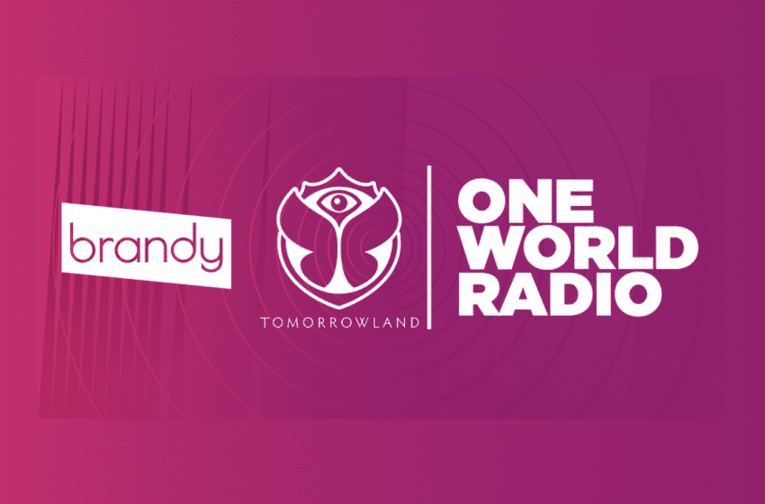  Tomorrowland’s One World Radio goes worldwide with Brandy