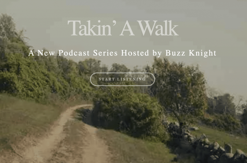  “Takin a Walk” podcast series to release new shows