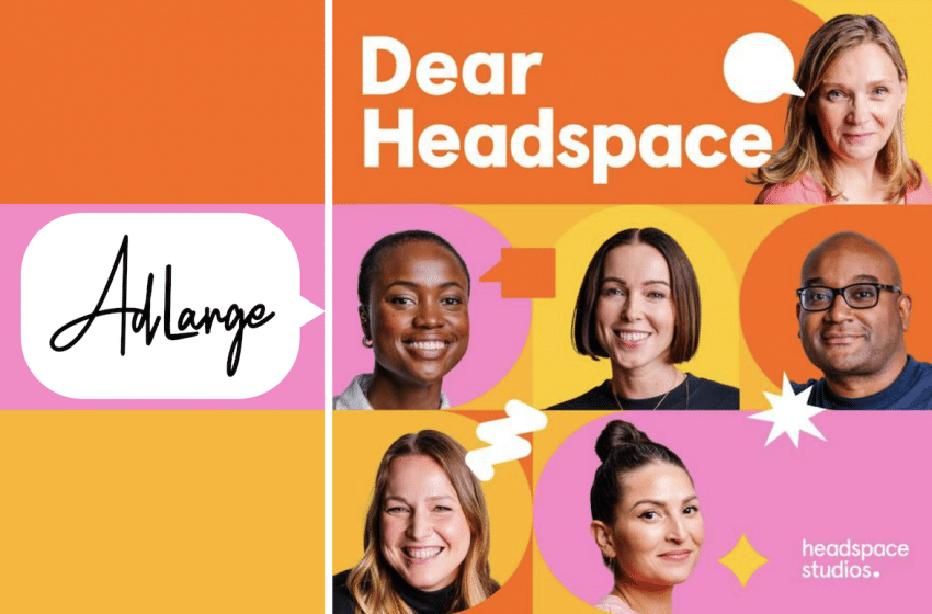  AdLarge adds Headspace to podcast portfolio