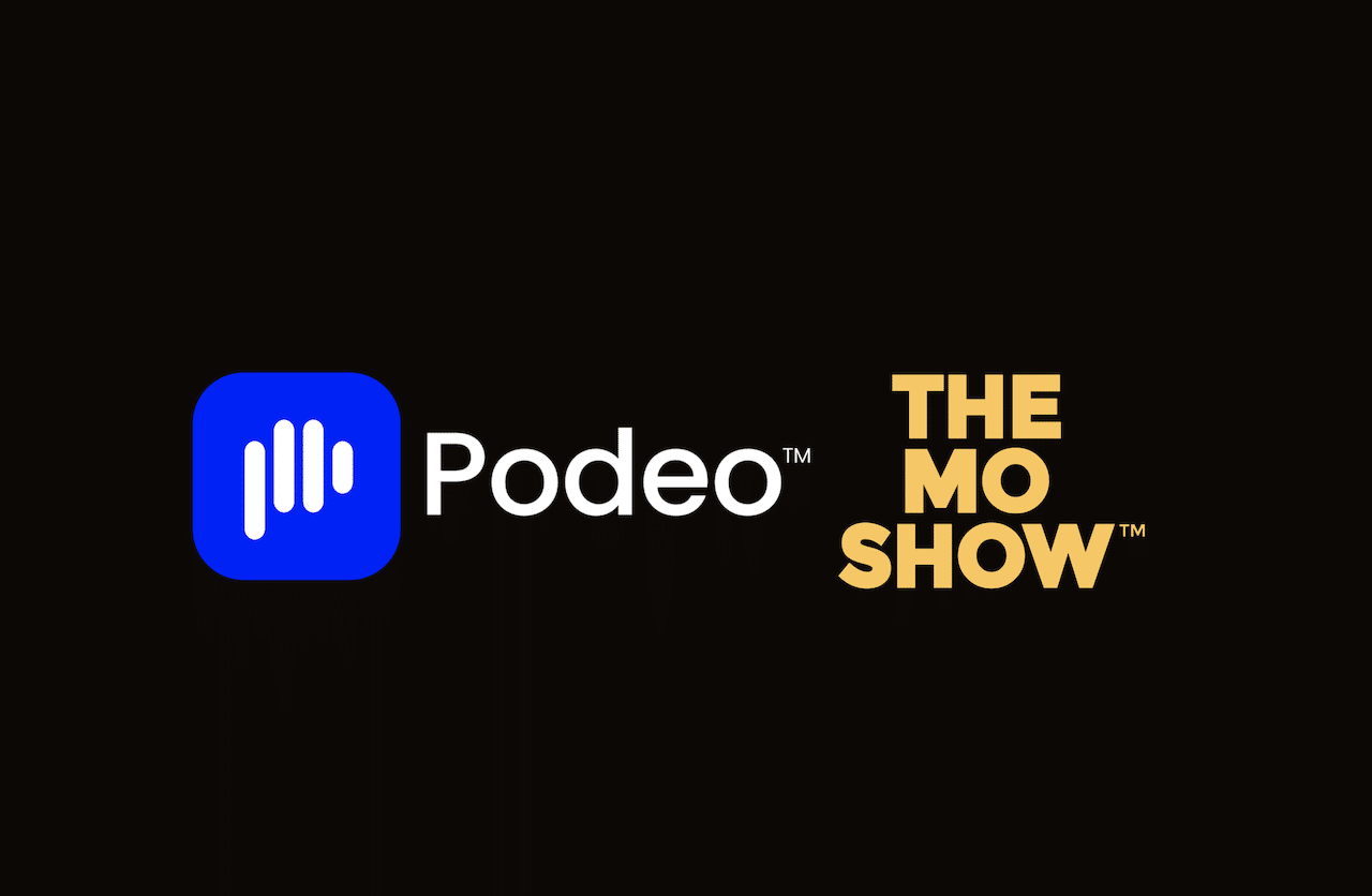 Podeo + The Mo Show
