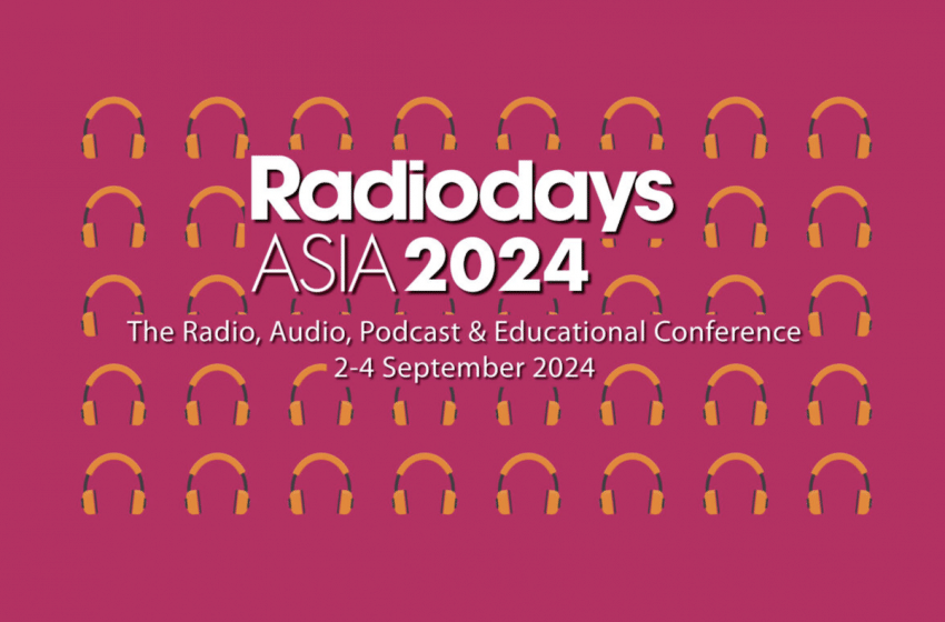  Radiodays Asia 2024 opens registration